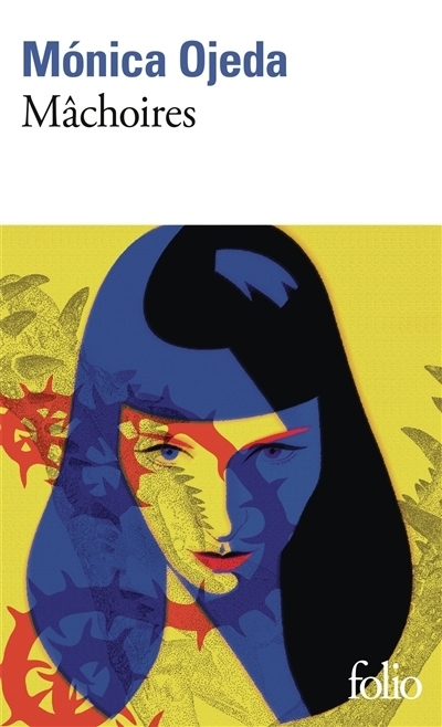 Mâchoires | Ojeda, Monica (Auteur)