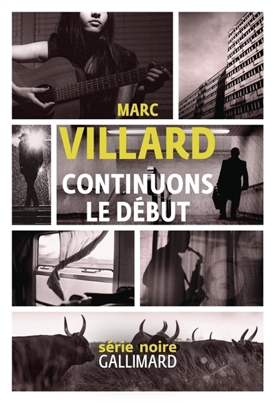 Continuons le début | Villard, Marc