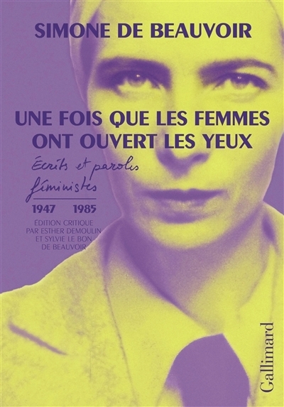 Une fois que les femmes ont ouvert les yeux | Beauvoir, Simone de