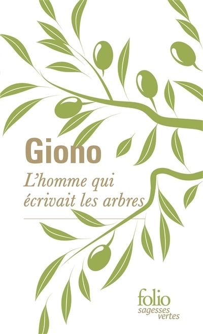 L'homme qui écrivait les arbres | Giono, Jean