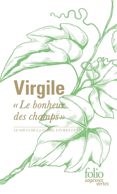 Le bonheur des champs | Virgile