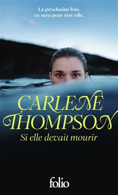 Si elle devait mourir | Thompson, Carlene