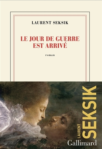 Le jour de guerre est arrivé  | Seksik, Laurent