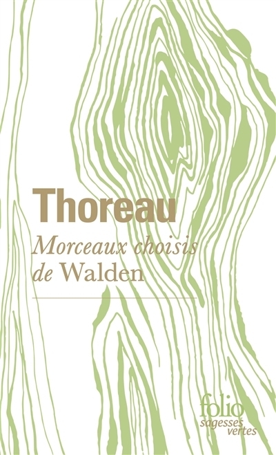 Morceaux choisis de Walden | Thoreau, Henry David