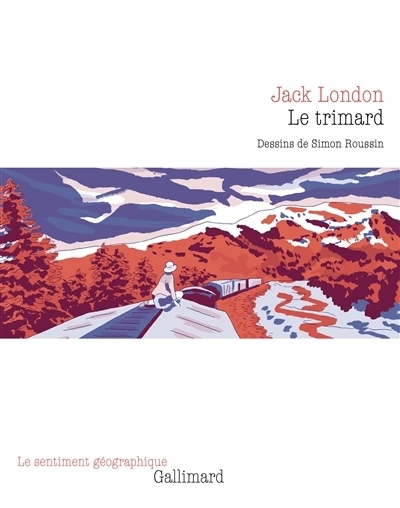 trimard (Le) | London, Jack (Auteur) | Roussin, Simon (Illustrateur)