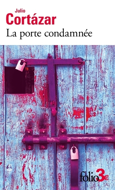 La porte condamnée | Cortazar, Julio