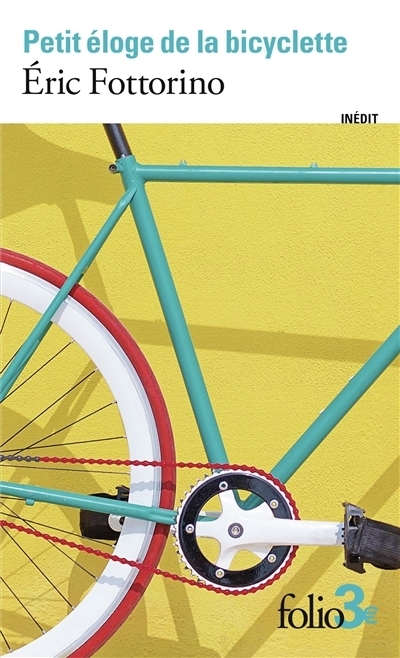 Petit éloge de la bicyclette | Fottorino, Eric