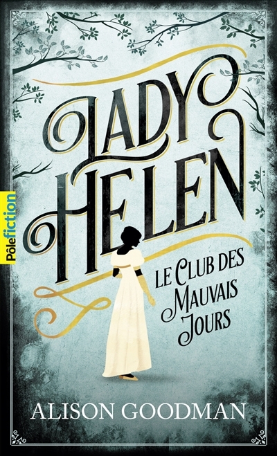 Lady Helen T.01 - club des mauvais jours (Le) | Goodman, Alison