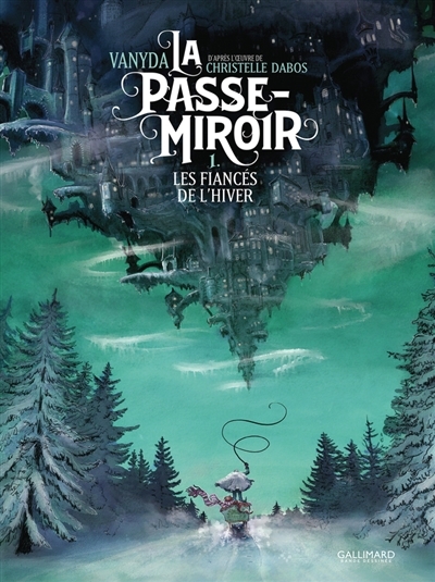 La passe-miroir T.01 - Les fiancés de l'hiver  | Vanyda