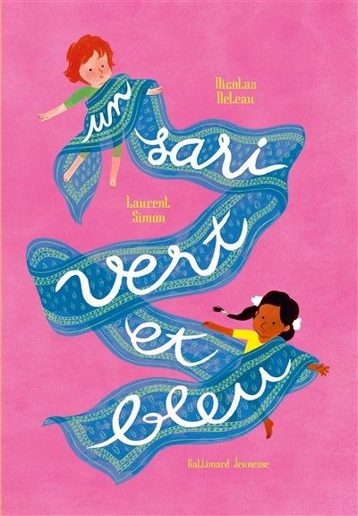 Un sari vert et bleu | Deleau, Nicolas (Auteur) | Simon, Laurent (Illustrateur)
