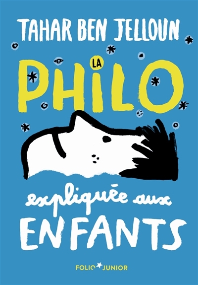 philo expliquée aux enfants (La) | Ben Jelloun, Tahar