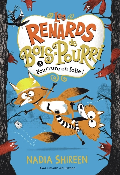 Les renards de Bois-Pourri T.02 - Fourrure en folie ! | Shireen, Nadia (Auteur)