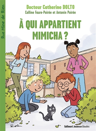 A qui appartient Mimicha ? | Dolto, Catherine (Auteur) | Faure-Poirée, Colline (Auteur) | Robin (Illustrateur)