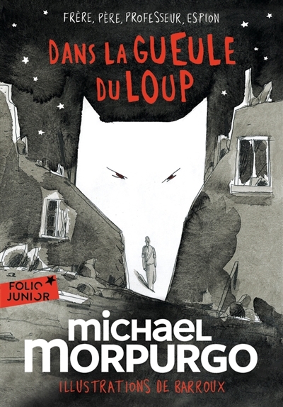 Dans la gueule du loup | Morpurgo, Michael (Auteur) | Barroux (Illustrateur)