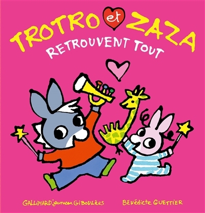 Trotro et Zaza retrouvent tout | Guettier, Bénédicte (Auteur)