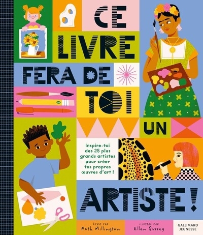 Ce livre fera de toi un artiste ! | Millington, Ruth (Auteur) | Surrey, Ellen (Illustrateur)