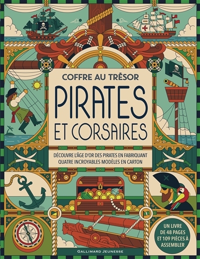 Pirates et corsaires : découvre l'âge d'or des pirates en fabriquant quatre incroyables modèles en carton | Dickmann, Nancy (Auteur) | Crusher, Aldo (Illustrateur)