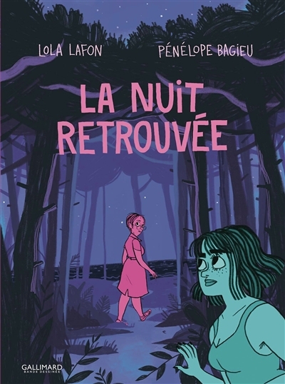 nuit retrouvée (La) | Lafon, Lola (Auteur) | Bagieu, Pénélope (Illustrateur)