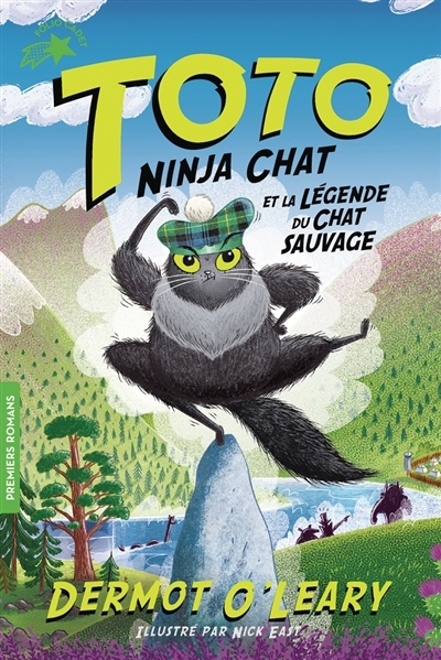 Toto ninja chat et la légende du chat sauvage | O'Leary, Dermot (Auteur) | East, Nick (Illustrateur)