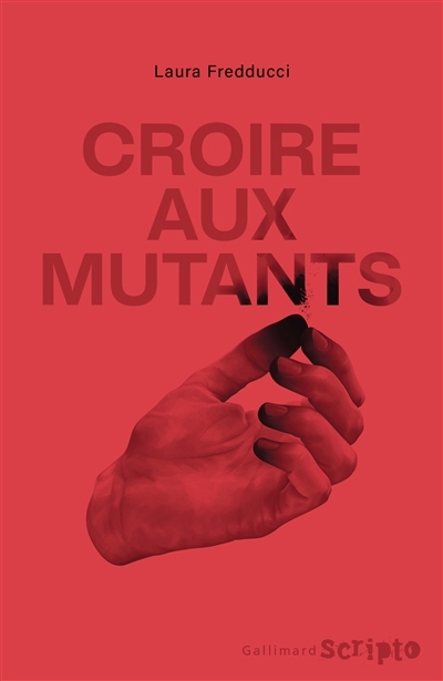 Croire aux mutants | Fredducci, Laura (Auteur)