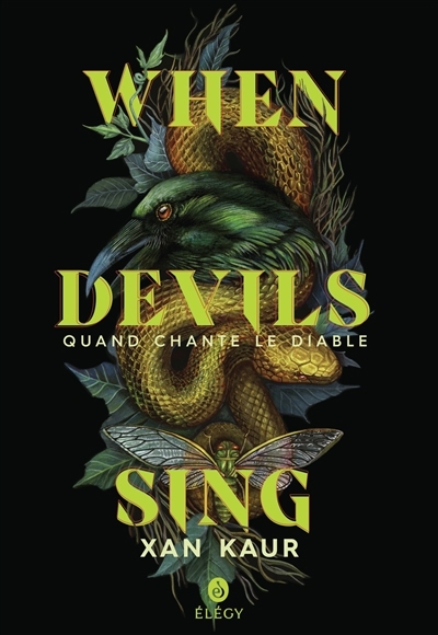 When devils sing : quand chante le diable | Kaur, Xan