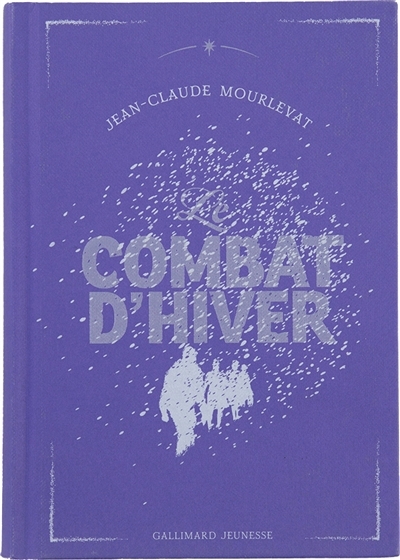 Combat d'hiver (Le) | Mourlevat, Jean-Claude 