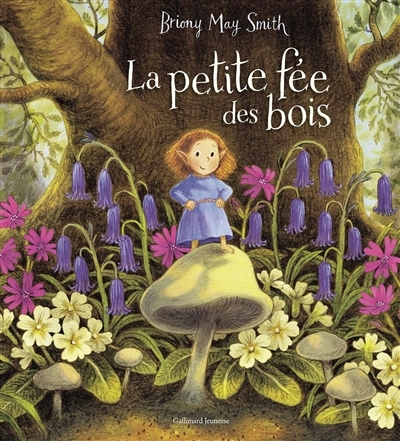 petite fée des bois, La | Smith, Briony May