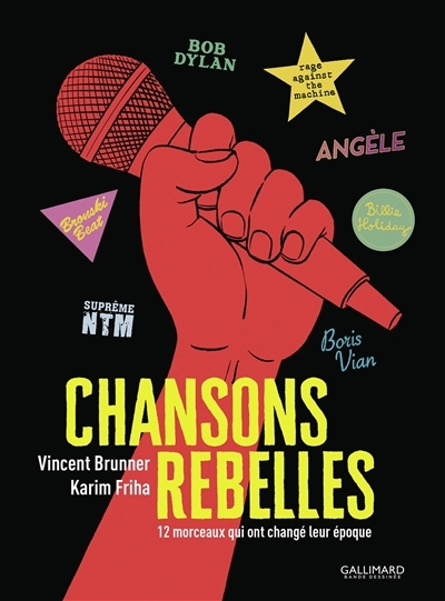 Chansons rebelles : 12 morceaux qui ont changé leur époque | Brunner, Vincent (Auteur) | Friha, Karim (Illustrateur)