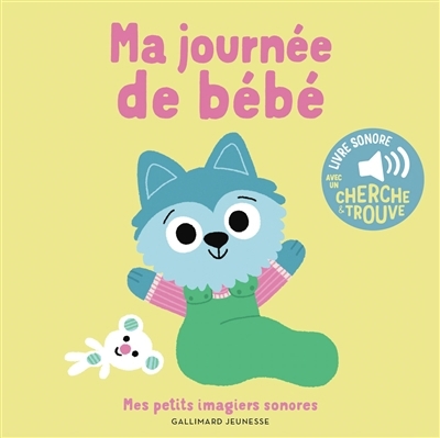 Ma journée de bébé | Billet, Marion (Illustrateur)