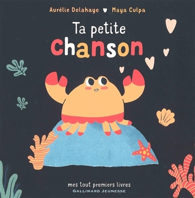 Ta petite chanson | Delahaye, Aurélie (Auteur) | Culpa, Maya (Illustrateur)