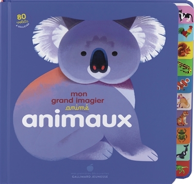 Mon grand imagier animé : animaux | Falière, Amélie (Illustrateur) | Delauney, Lucie (Illustrateur)