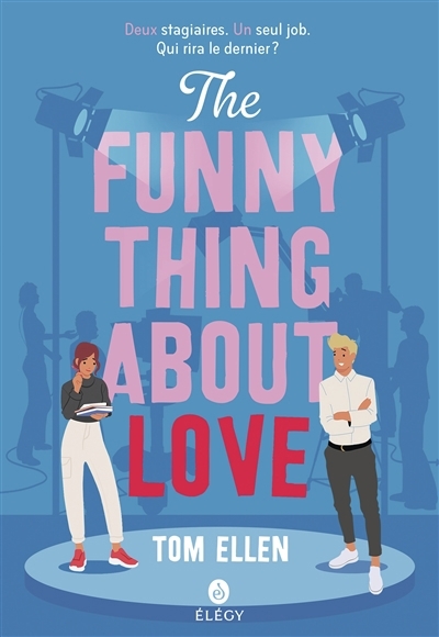 The funny thing about love | Ellen, Tom (Auteur)