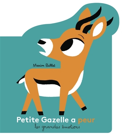 Petite Gazelle a peur | Billet, Marion