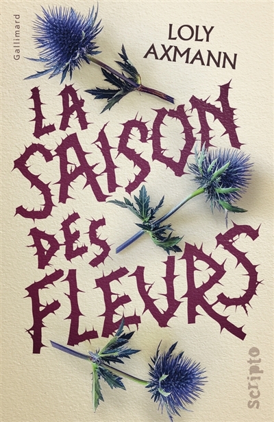 saison des fleurs (La) | Axmann, Loly (Auteur)