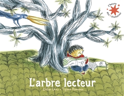 L'arbre lecteur | Lévy, Didier (Auteur) | Romanin, Tiziana (Illustrateur)