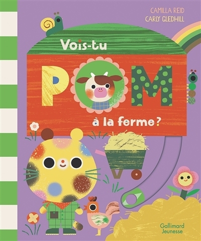 Vois-tu Pom à la ferme ? | Reid, Camilla (Auteur) | Gledhill, Carly (Illustrateur)