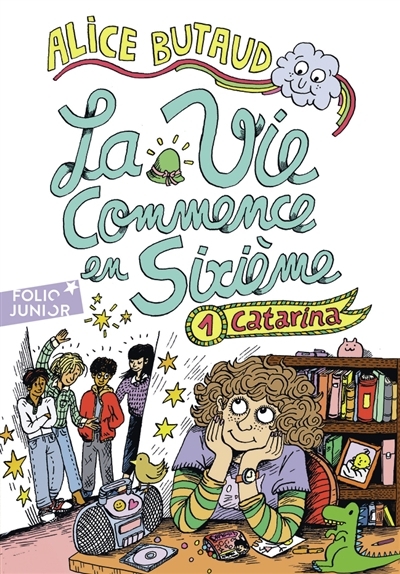 vie commence en sixième (La) T.01 - Catarina | Butaud, Alice (Auteur) | Chetteau, Lisa (Illustrateur)