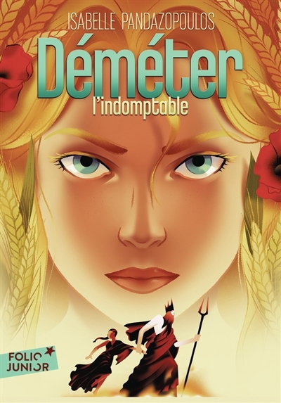 Déméter l'indomptable | Pandazopoulos, Isabelle (Auteur) | Gazhole (Illustrateur)
