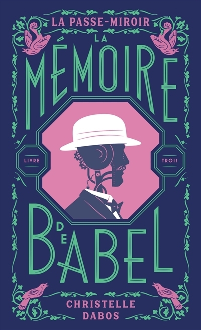 La passe-miroir T.03 - La mémoire de Babel | Dabos, Christelle