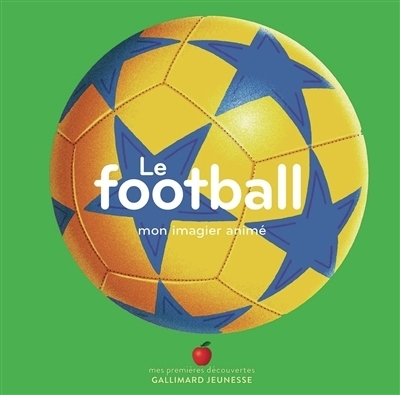 Le football : Mon imagier animé | Kiko
