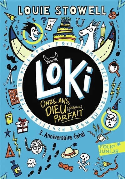 Loki, onze ans, dieu (presque) parfait T.02 - Anniversaire fatal | Stowell, Louie