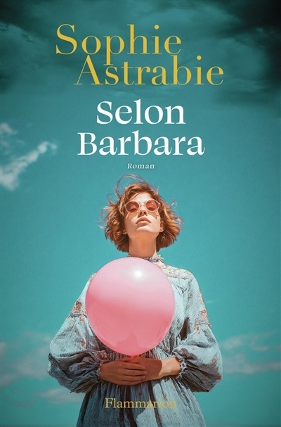 Selon Barbara | Astrabie, Sophie