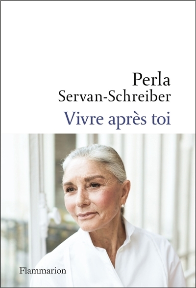 Vivre après toi | Servan-Schreiber, Perla