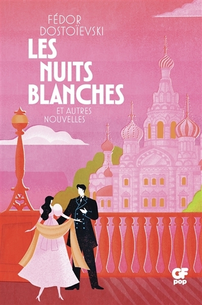 Les nuits blanches et autres nouvelles | Dostoievski, Fédor