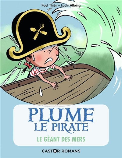 Plume le pirate T.06 - Le géant des mers | Thiès, Paul