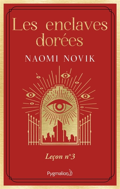 Scholomance T.03 - Les enclaves dorées : leçon n° 3 | Novik, Naomi