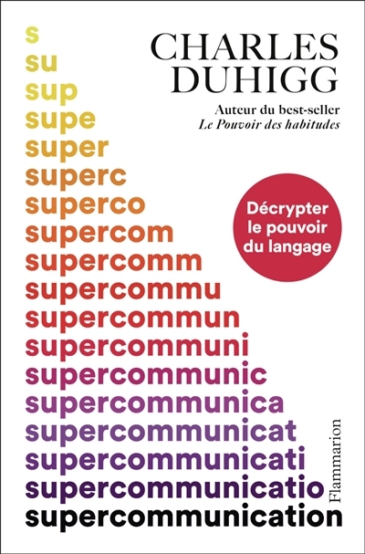 Supercommunication | Duhigg, Charles