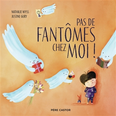 Pas de fantômes chez moi ! | Wyss, Nathalie (Auteur) | Gury, Justine (Illustrateur)