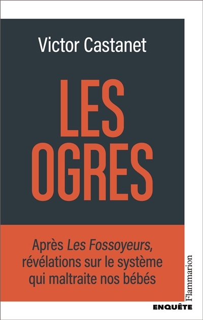 ogres (Les) | Castanet, Victor (Auteur)