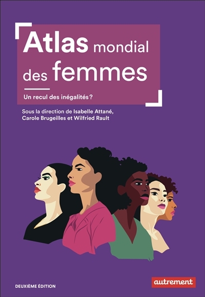 Atlas mondial des femmes : un recul des inégalités ? | 